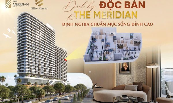 🌟 Dual Key Hạng Sang The Meridian – View Pháo Hoa Độc Quyền